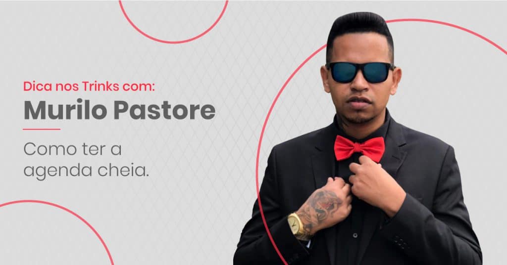 Dicas-para-ter-a-agenda-cheia-com-Murilo-Pastore