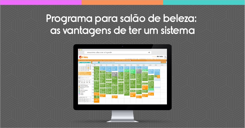 Sistema para salão de beleza gratuito: entenda as vantagens!
