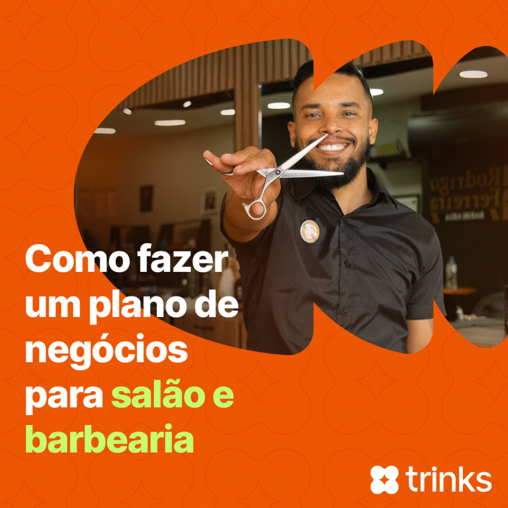 Como fazer um plano de negócios para salão e barbearia